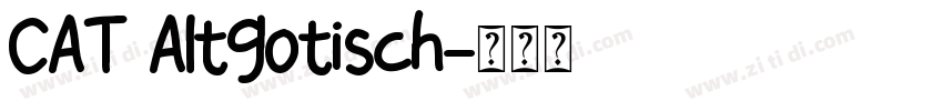CAT Altgotisch字体转换